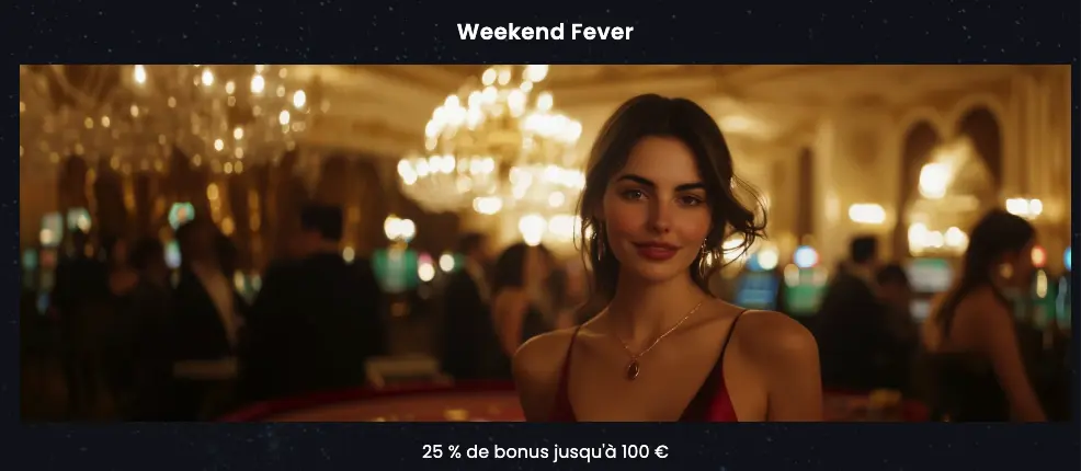 Promotion spéciale Weekend Fever Casino Night - Bonus de week-end
